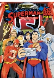 Zażarte starcie. Superman kontra Meshi. Tom 3