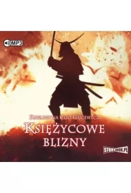Księżycowe blizny. Saga o Date Masamune. Tom 1