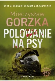 Polowanie na psy. Wściekłe psy. Tom 1