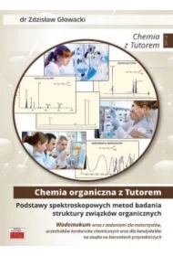 Chemia organiczna z Tutorem. Podstawy spektroskopowych metod badania struktury związków organicznych