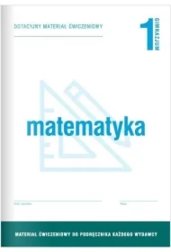 Matematyka 1. Dotacyjny materiał ćwiczeniowy do podręcznika każdego wydawcy. Gimnazjum