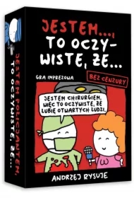 Jestem...to oczywiste, że... (Bez cenzury)