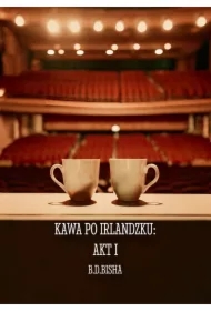 Kawa po irlandzku: Akt I