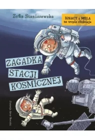 Ignacy i Mela na tropie złodzieja. Zagadka stacji kosmicznej