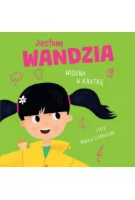 Jestem Wandzia. Wiosna w kratkę