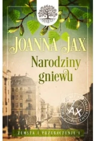 Zemsta i przebaczenie. Narodziny gniewu. Tom 1