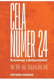 Cela nr 24. Rozmowy z dożywotnimi