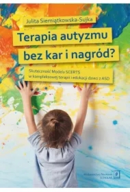 Terapia autyzmu bez kar i nagród?