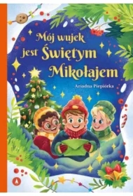 Mój wujek jest Świętym Mikołajem