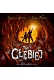 Głębiej. Tunele. Tom 2