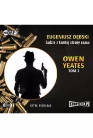 Owen Yeates T.2 Ludzie z tamtej str. Audiobook