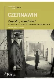 Zapiski "szkodnika". Wspomnienia więźnia łagrów sołowieckich