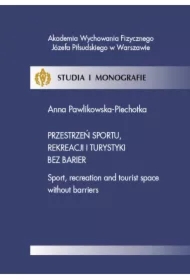 Przestrzeń sportu, rekreacji i turystyki bez barier