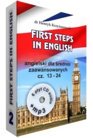 First steps in English 2. Angielski dla średnio zaawansowanych. Części 13-24