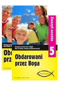 Pakiet Obdarowani przez Boga. Drogi Przymierza. Podręcznik i zeszyt ucznia do religii dla 5 klasy szkoły podstawowej