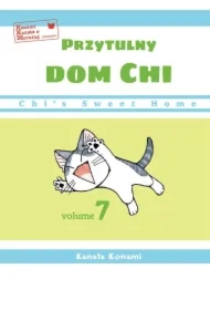 Chi`s Sweet Home. Przytulny dom Chi. Tom 7