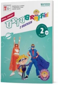 Ortograffiti z Bratkiem. Klasa 2. Zeszyt ćwiczeń. Część 1