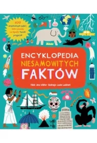 Encyklopedia niesamowitych faktów