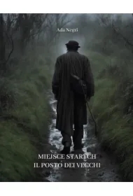 Miejsce starych. Il posto dei vecchi