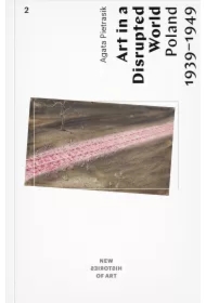 Art in a Disrupted World: Poland, 1939-1949