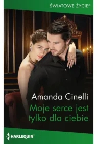 Moje serce jest tylko dla ciebie