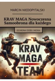 KRAV MAGA Nowoczesna Samoobrona dla każdego