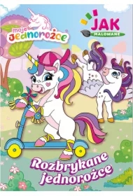 Rozbrykane jednorożce. Moje jednorożce. Jak malowane. Część 1