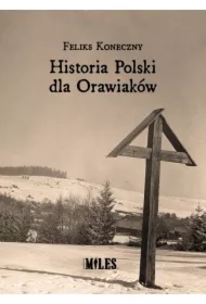 Historia Polski dla Orawiaków