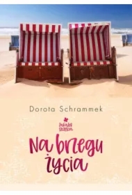 Na brzegu życia. Zakątek szczęścia. Tom 2