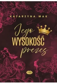 Jego wysokość prezes