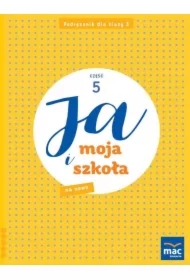 Ja i moja szkoła na nowo. Podręcznik. Klasa 3. Część 5