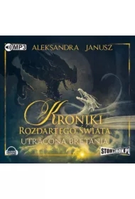 Utracona Bretania. Kroniki Rozdartego Świata. Tom 2