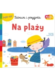 Na plaży. Akademia Mądrego Dziecka. Zabawa i przygoda. Książka pop-up