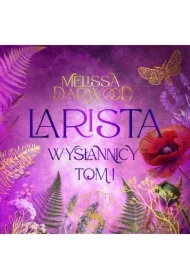 Larista. Wysłannicy. Tom 1