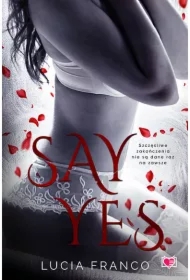 Say Yes. Hush hush. Tom 2