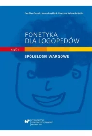 Fonetyka dla logopedów cz.1 Spółgłoski wargowe