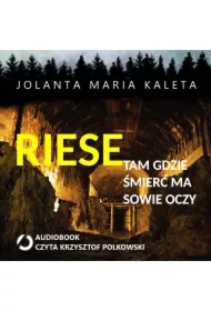 Riese, tam gdzie śmierć ma sowie oczy