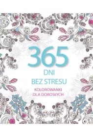 365 dni bez stresu. Kolorowanki dla dorosłych
