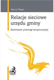 Relacje sieciowe urzędu gminy. Budowanie przewagi kooperacyjnej