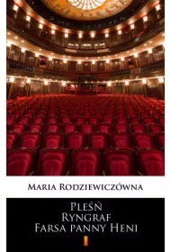 Pleśń. Ryngraf. Farsa panny Heni