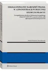 Sygnalizowanie naruszeń prawa w administracji...