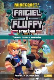 Frigiel i Fluffy. Strażnik. Turniej trzech narodów. Tom 1