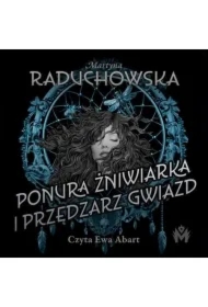 Ponura żniwiarka i przędzarz gwiazd