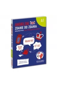 Angielski. Zdanie do zdania. A1