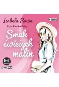 Smak świeżych malin. Seria owocowa. Tom 1