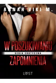 W poszukiwaniu zapomnienia