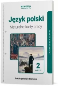 Język polski 2. Maturalne karty pracy. Część 1 i 2. Linia I. Zakres podstawowy. Szkoły ponadpodstawowe
