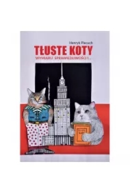 Tłuste koty wymiaru sprawiedliwości i…