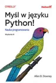 Myśl w języku Python! Nauka programowania. Wyd II