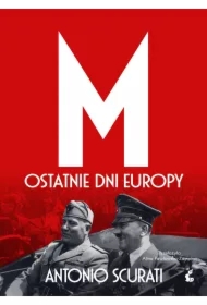 M. Ostatnie dni Europy